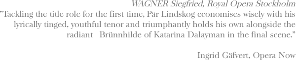 WAGNER Siegfried, Royal Opera Stockholm